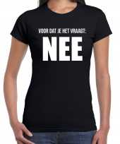 Voor dat je vraagt nee t-shirt carnavalspak zwart dames